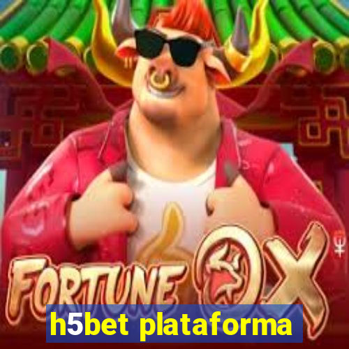 h5bet plataforma